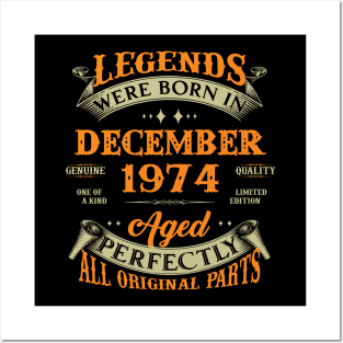 Legends Were Born In December 1974 50 Years Old 50th Birthday Gift Posters and Art